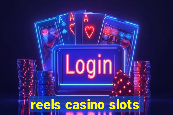 reels casino slots